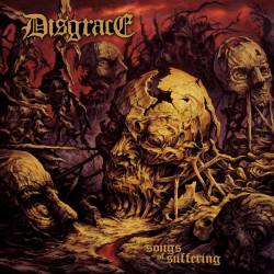 Disgrace (USA) : Songs of Suffering